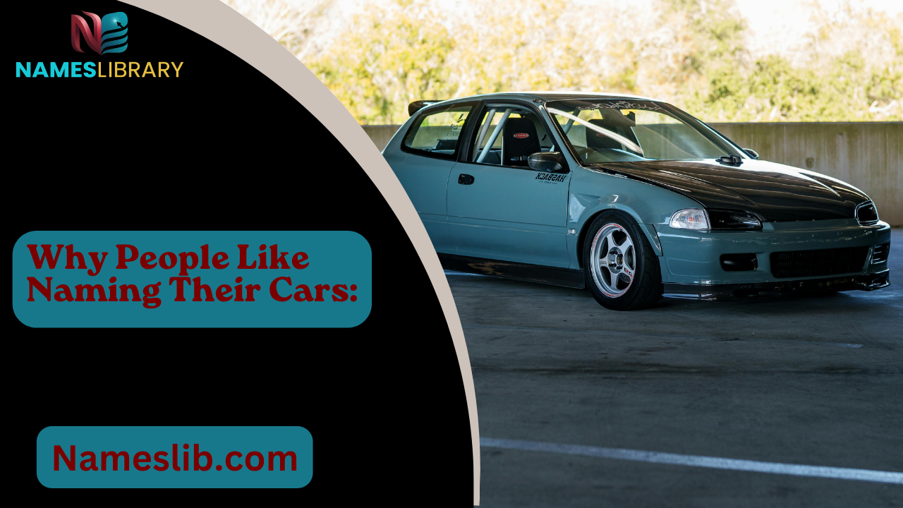 Why People Like Naming Their Cars