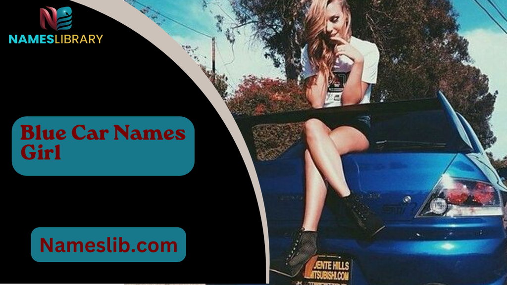 Blue Car Names Girl