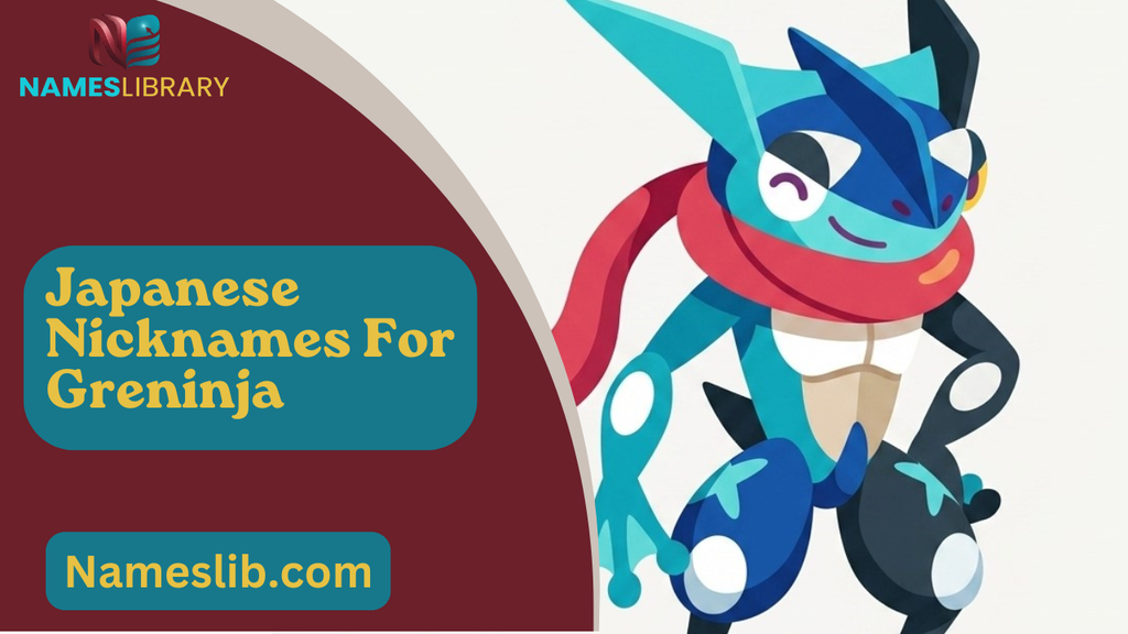 Japanese Nicknames For Greninja