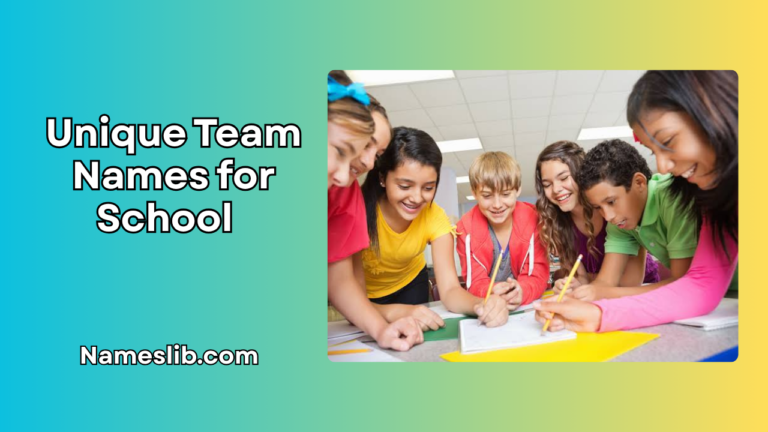 220+ Unique Team Names for School Projects (Creative, Funny & Cool)