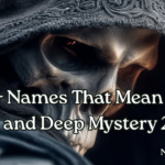 220+ Names That Mean Lost Soul and Deep Mystery 2026