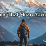 290+ Names That Mean Adventure: Bold & Free-Spirited Names 2026