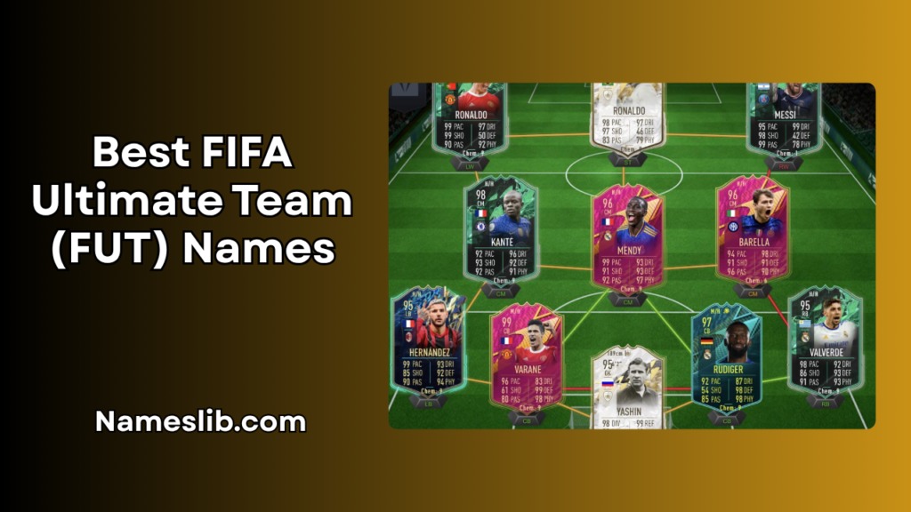 Best FIFA Ultimate Team (FUT) Names