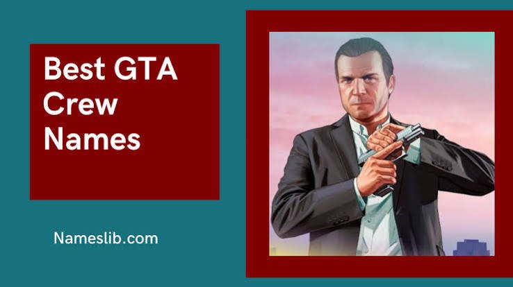 Best GTA Crew Names