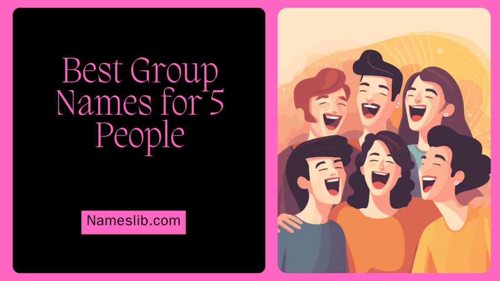 Best Group Names for 5 People