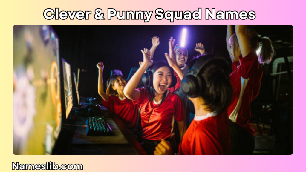 Clever & Puny Squad Names