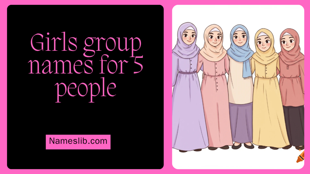 Girls Group Names for 5 People