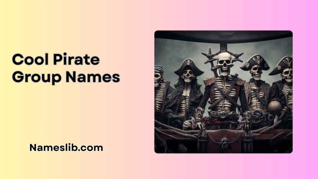 Cool Pirate Group Names