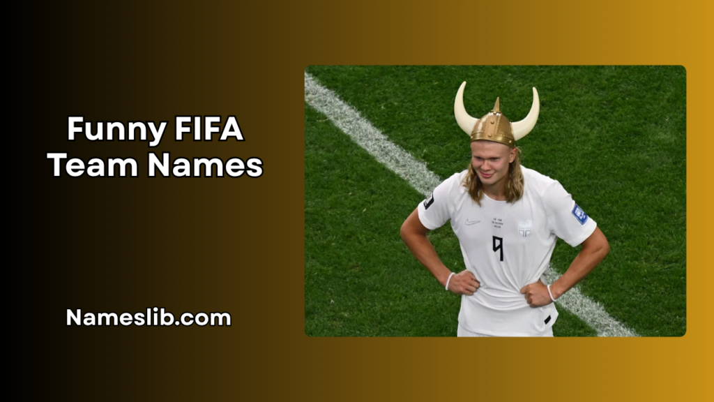 Funny FIFA Team Names