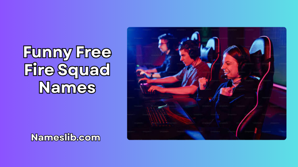 Funny Free Fire Squad Names