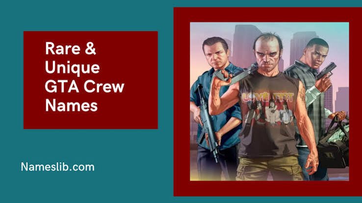 Rare & Unique GTA Crew Names Not Taken