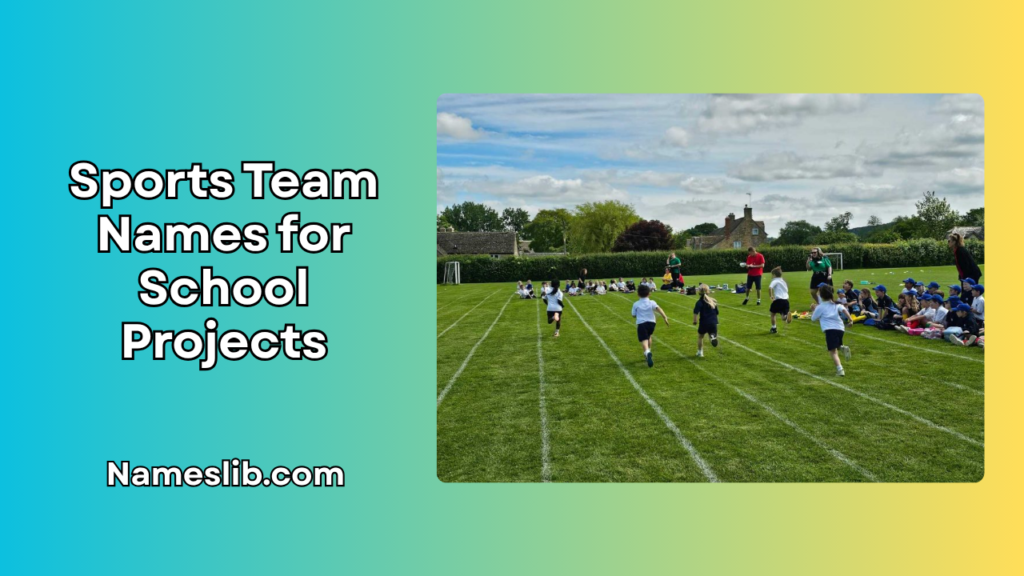 Sports Team Names for School Projects