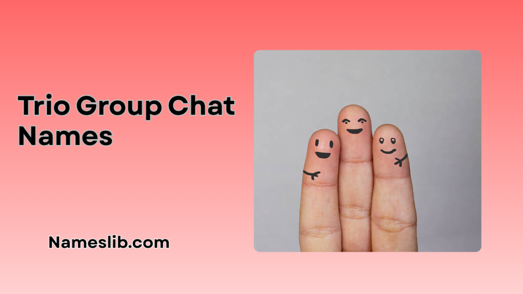 Trio Group Chat Names